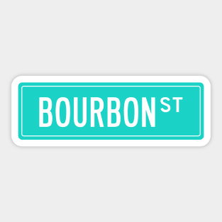 Bourbon st teal Sticker